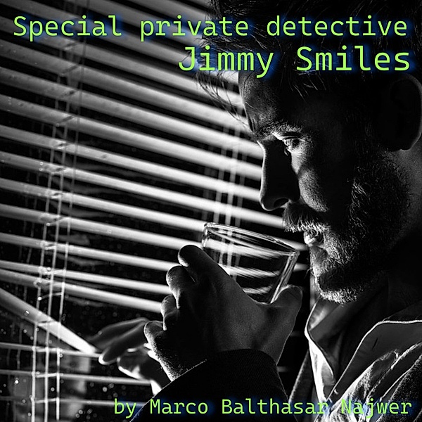 Special private detective Jimmy Smiles, Marco Balthasar Najwer