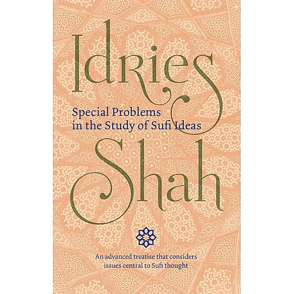 Special Problems in the Study of Sufi Ideas / ISF Publishing, Idries Shah