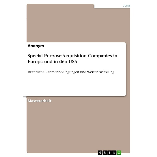 Special Purpose Acquisition Companies in Europa und in den USA