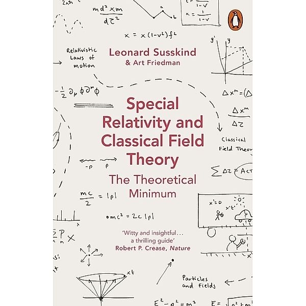 Special Relativity and Classical Field Theory, Leonard Susskind, Art Friedman