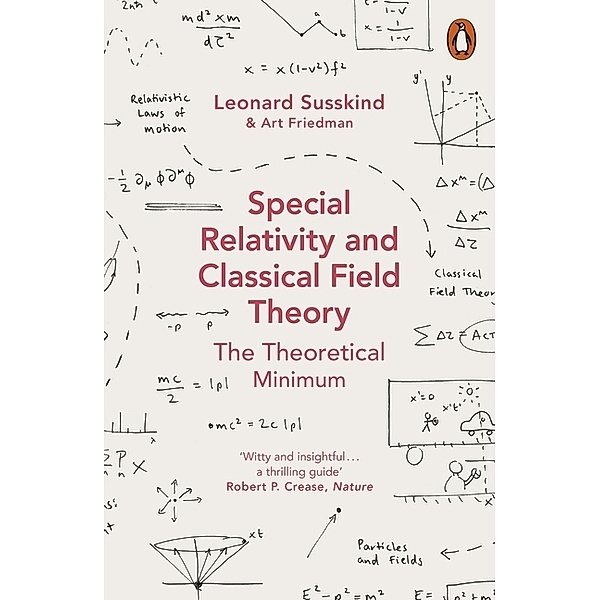 Special Relativity and Classical Field Theory, Leonard Susskind, Art Friedman