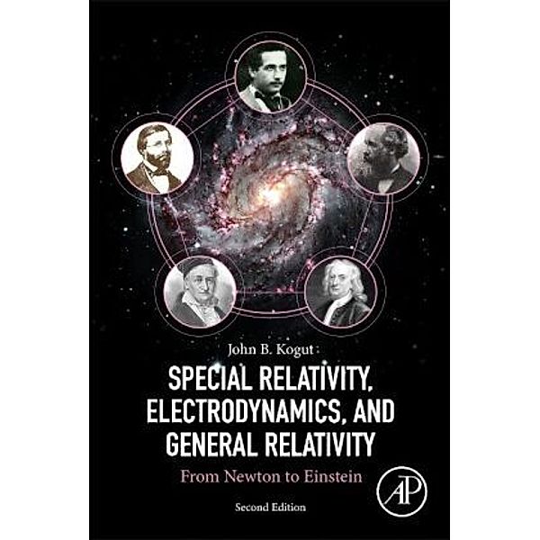 Special Relativity, Electrodynamics, and General Relativity, John B. Kogut