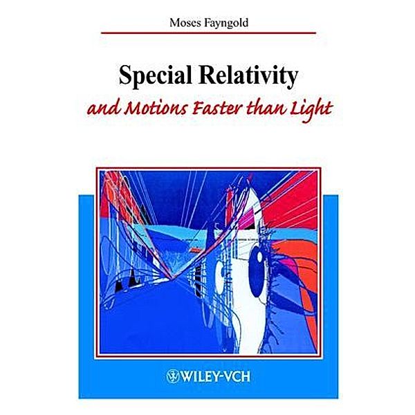 Special Relitivity and Motions Faster than Light, Moses Fayngold