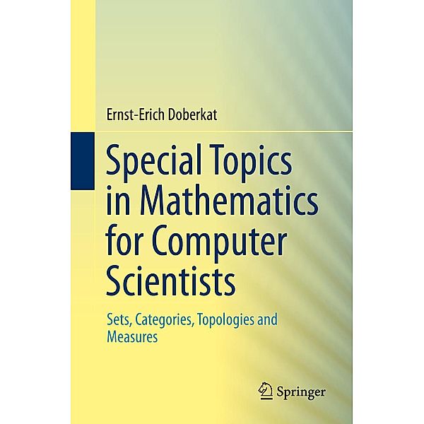 Special Topics in Mathematics for Computer Scientists, Ernst-Erich Doberkat
