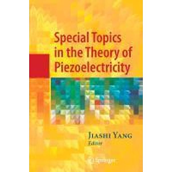 Special Topics in the Theory of Piezoelectricity