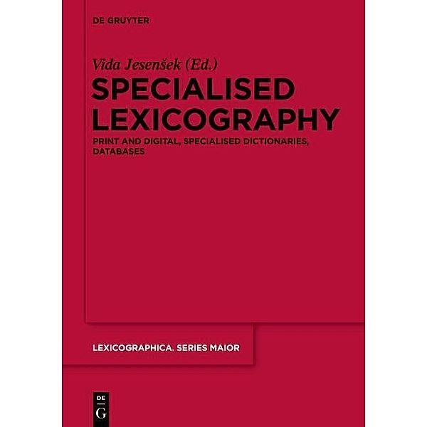 Specialised Lexicography / Lexicographica. Series Maior Bd.144