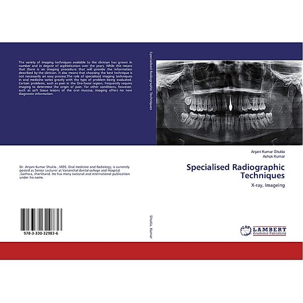 Specialised Radiographic Techniques, Anjani Kumar Shukla, Ashok Kumar