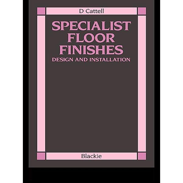 Specialist Floor Finishes, D. Cattell