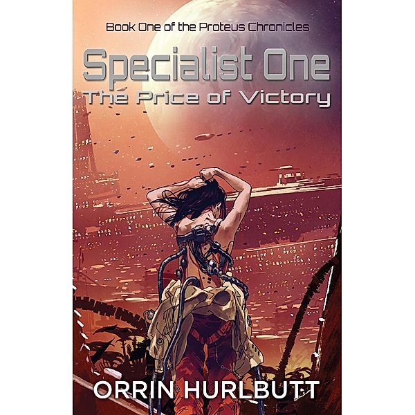 Specialist One: The Price of Victory, Orrin Hurlbutt