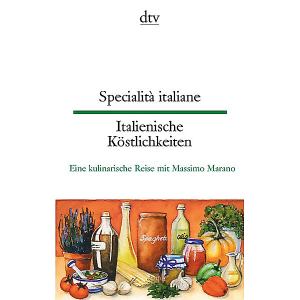 Specialità italiane. Italienische Köstlichkeiten