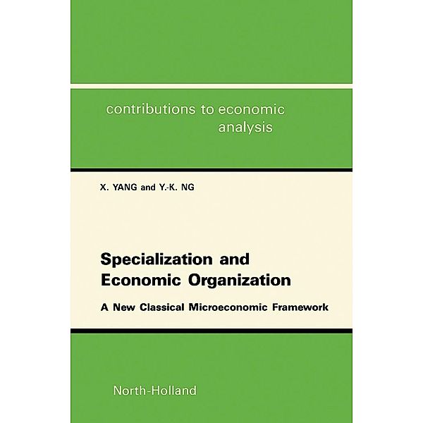 Specialization and Economic Organization, X. Yang, Y. -K. Ng