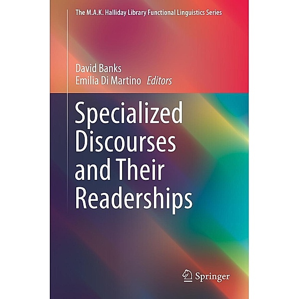 Specialized Discourses and Their Readerships / The M.A.K. Halliday Library Functional Linguistics Series