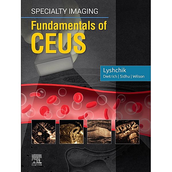 Specialty Imaging: Fundamentals of CEUS E-Book, Andrej Lyshchik