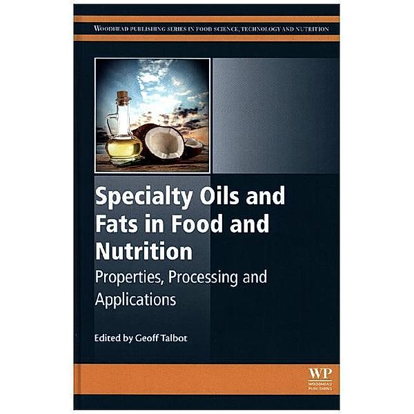 Specialty Oils and Fats in Food and Nutrition