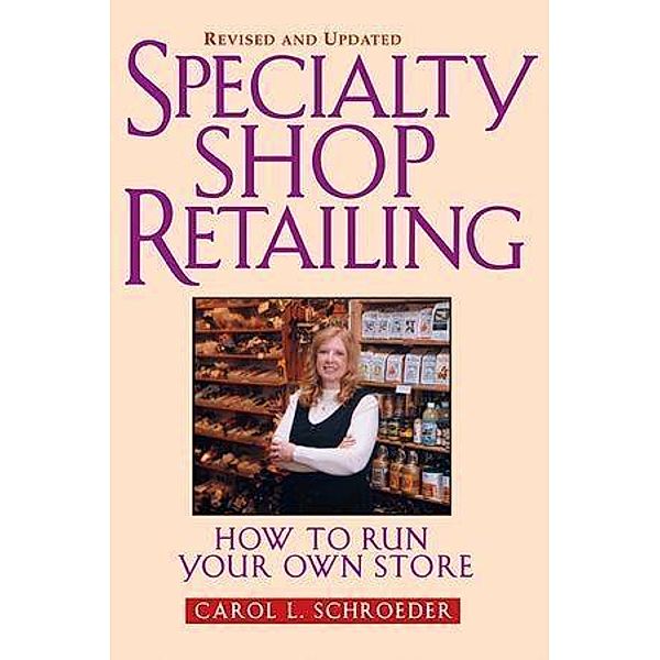 Specialty Shop Retailing, Carol L. Schroeder