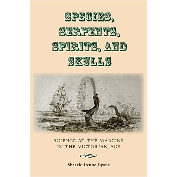 Species, Serpents, Spirits, and Skulls, Sherrie Lynne Lyons
