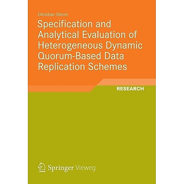 Specification and Analytical Evaluation of Heterogeneous Dynamic Quorum-Based Data Replication Schemes, Christian Storm