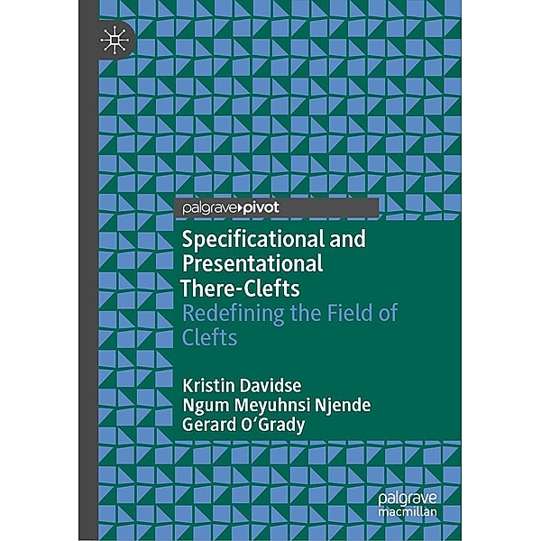 Specificational and Presentational There-Clefts / Progress in Mathematics, Kristin Davidse, Ngum Meyuhnsi Njende, Gerard O'Grady