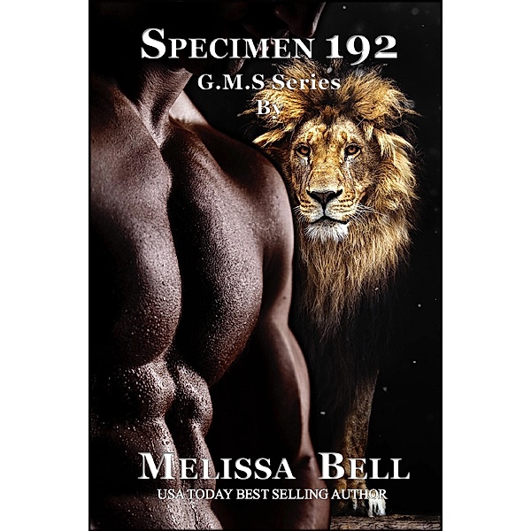 Specimen 192 (Genetically Modified Species, #1) / Genetically Modified Species, Melissa Bell