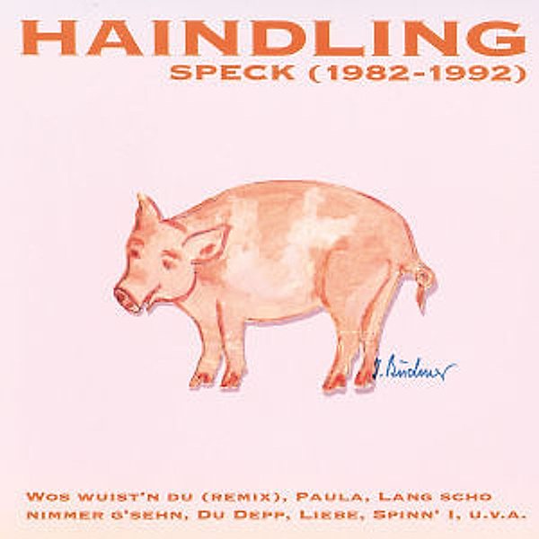 Speck 1982-1992, Haindling