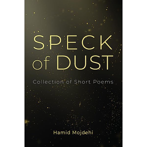 Speck of Dust, Hamid Mojdehi