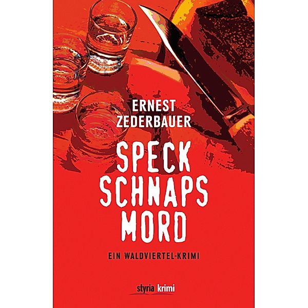 Speck Schnaps Mord, Ernest Zederbauer