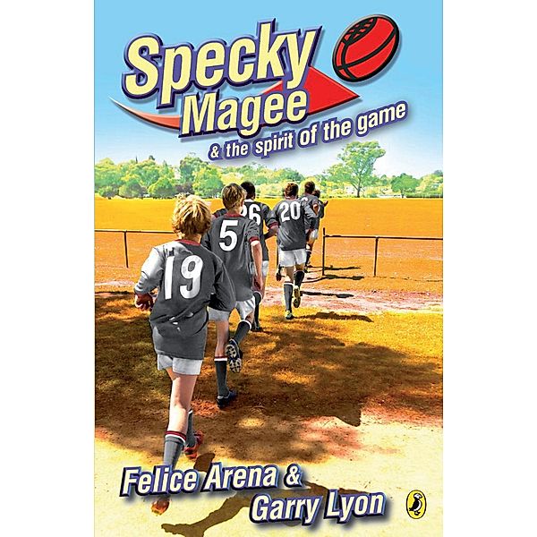 Specky Magee and the Spirit of the Game, Felice Arena, Garry Lyon