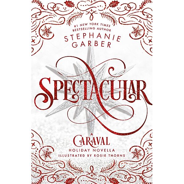 Spectacular, Stephanie Garber