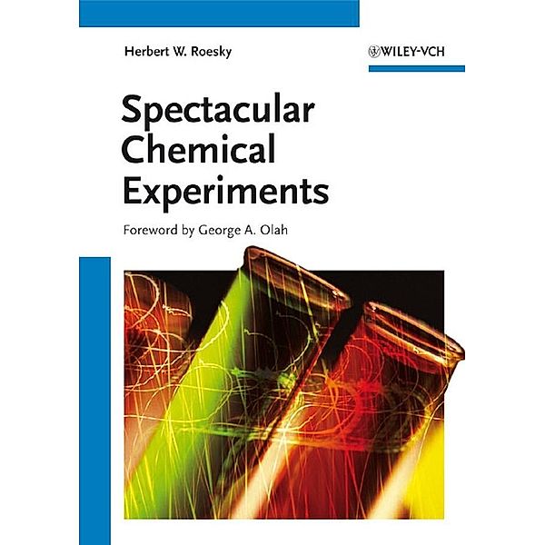 Spectacular Chemical Experiments, Herbert W. Roesky
