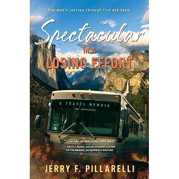 Spectacular In A Losing Effort, Jerry F Pillarelli