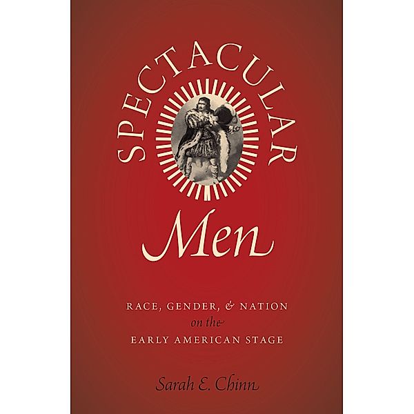 Spectacular Men, Sarah E. Chinn