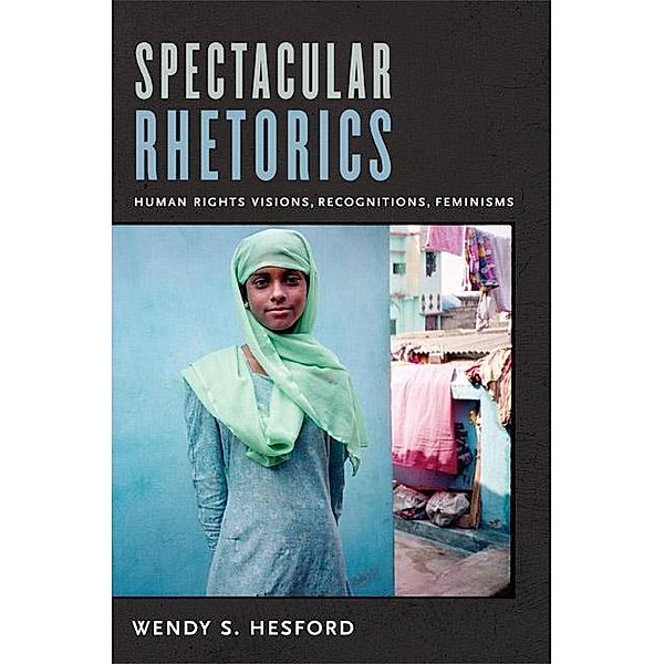 Spectacular Rhetorics / Next wave, Hesford Wendy Hesford