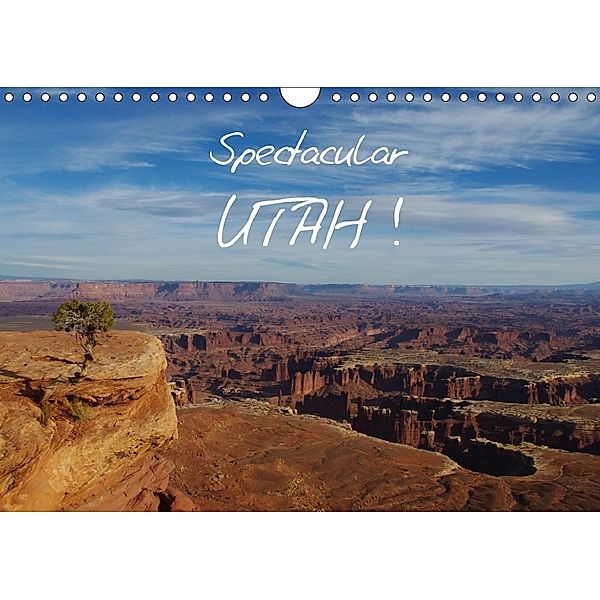 Spectacular Utah / UK-Version (Wall Calendar 2018 DIN A4 Landscape), Claudio Del Luongo