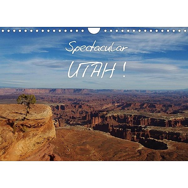 Spectacular Utah / UK-Version (Wall Calendar 2023 DIN A4 Landscape), Claudio Del Luongo