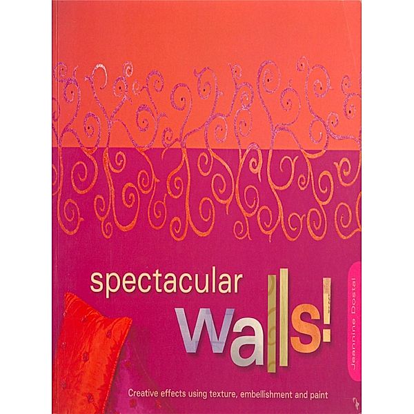 Spectacular Walls!, Jeannine Dostal