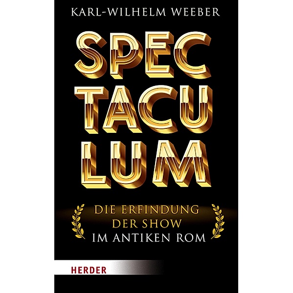 Spectaculum, Karl-Wilhelm Weeber