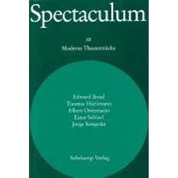 Spectaculum 68, Edward Bond, Thomas Hürlimann, Albert Ostermaier, Einar Schleef, Jorge Semprún