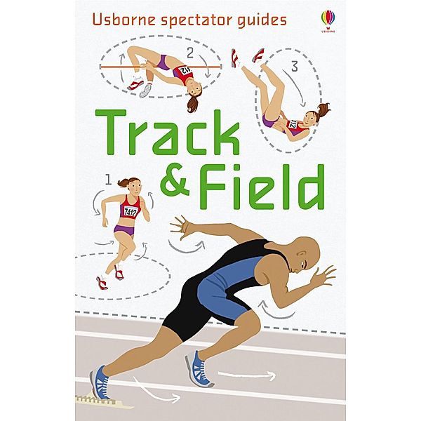 Spectator Guides Track & Field / Usborne Publishing, Emily Bone