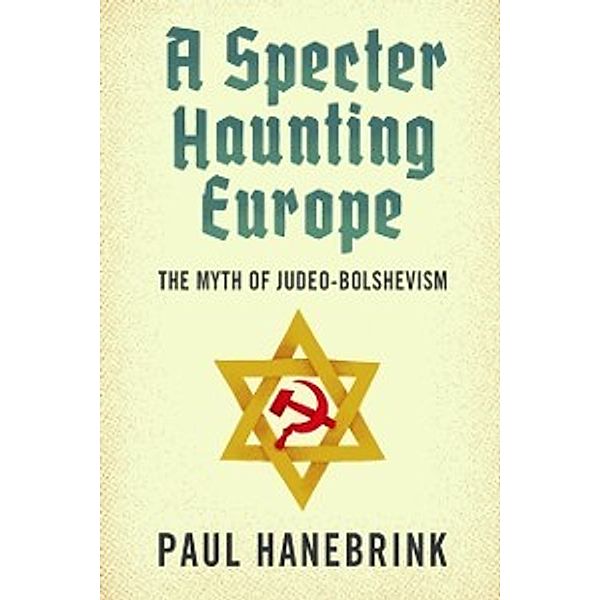 Specter Haunting Europe, Hanebrink Paul Hanebrink