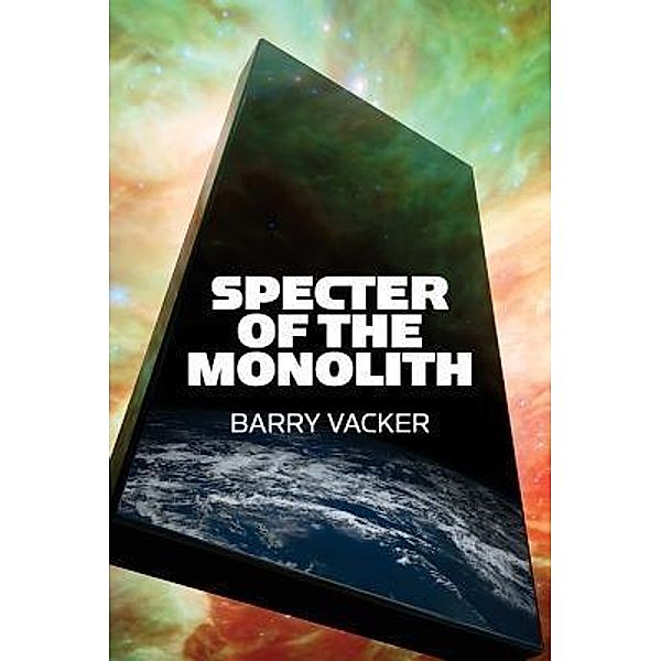 Specter of the Monolith, Barry Vacker