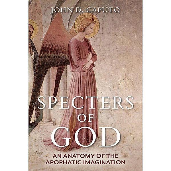 Specters of God, John D. Caputo