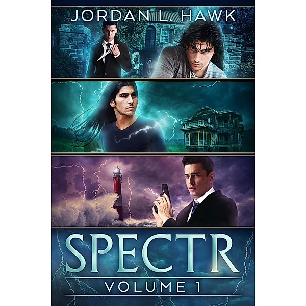 SPECTR: Volume 1 / Jordan L. Hawk, Jordan L. Hawk