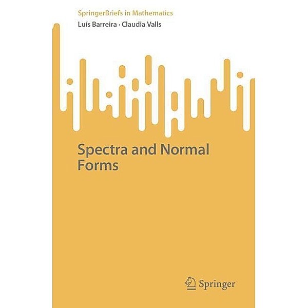 Spectra and Normal Forms, Luís Barreira, Claudia Valls