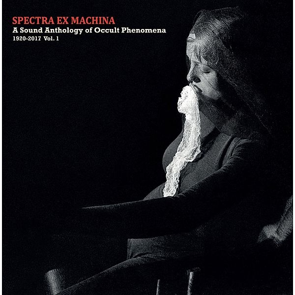 Spectra Ex Machina - A Sound Anthology Of Occult P, Diverse Interpreten