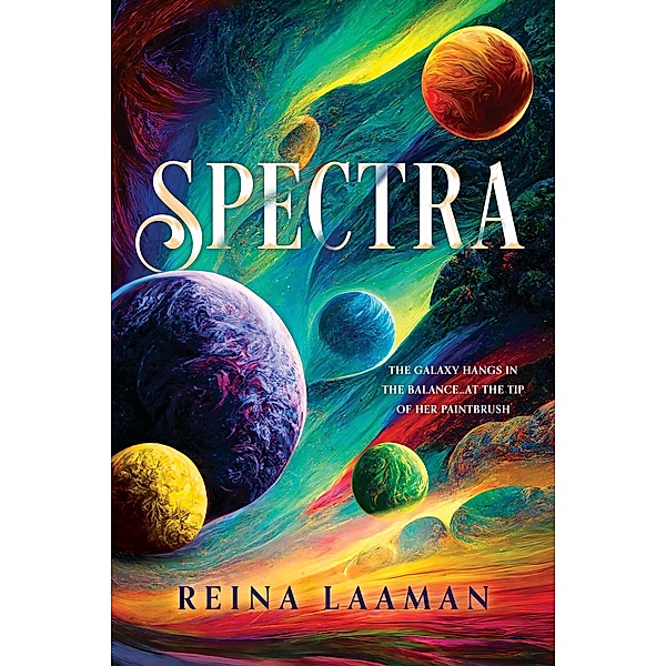 Spectra (Spectra Trilogy, #1) / Spectra Trilogy, Reina Laaman