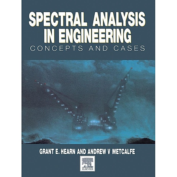 Spectral Analysis in Engineering, Grant Hearn, Andrew Metcalfe