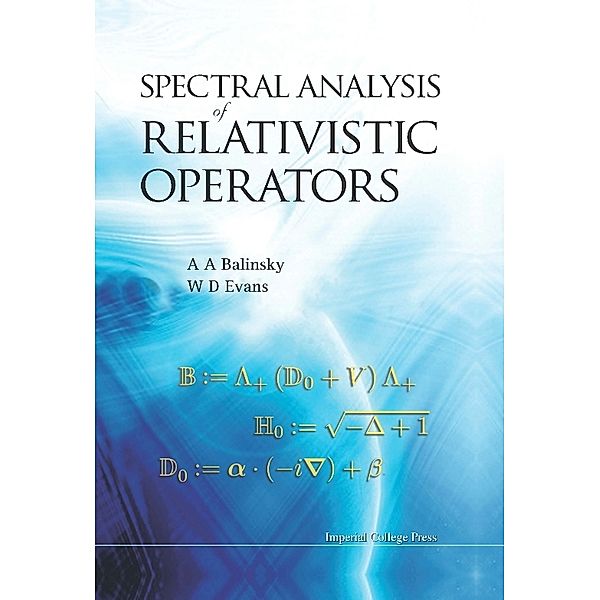 Spectral Analysis Of Relativistic Operators, Alexander Balinsky, W Des Evans