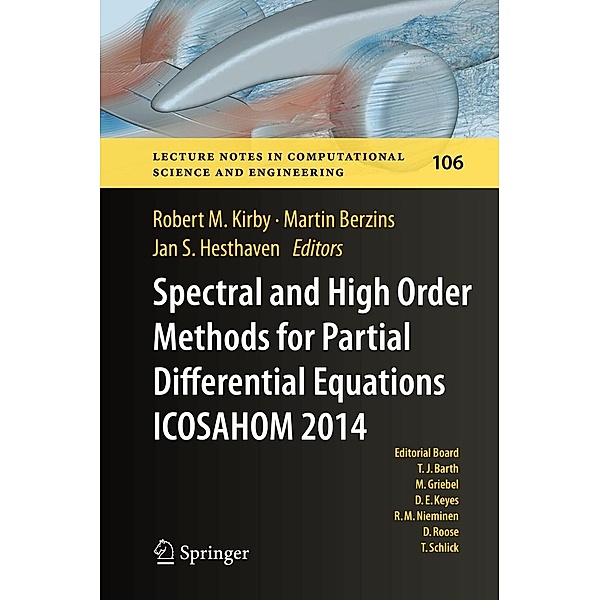 Spectral and High Order Methods for Partial Differential Equations ICOSAHOM 2014 / Lecture Notes in Computational Science and Engineering Bd.106