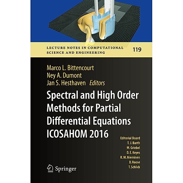 Spectral and High Order Methods for Partial Differential Equations ICOSAHOM 2016 / Lecture Notes in Computational Science and Engineering Bd.119