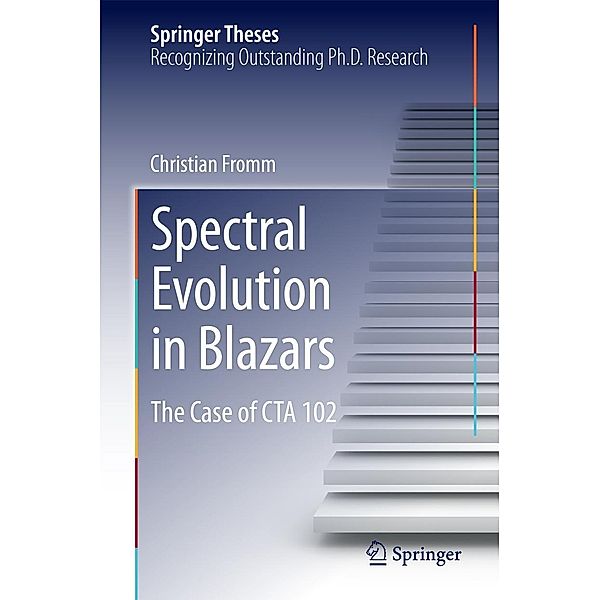 Spectral Evolution in Blazars / Springer Theses, Christian Fromm